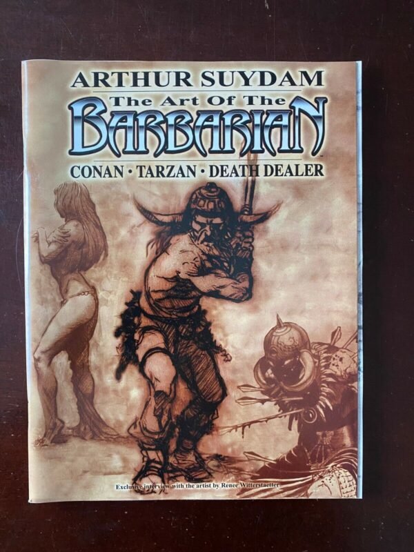 Arthur Suydam The Art of the Barbarian SC 9.0 NM signed by Suydam (2005 Image)